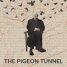 The Pigeon Tunnel – Watch the trailer for the new John le Carré documentary