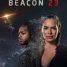 Beacon 23 – Lena Headey uncovers a mystery in the trailer for the new sci-fi psychological thriller series