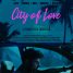 City of Love – Watch the trailer for the new neo-noir movie