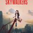 Skywalkers: A Love Story – Watch the trailer for the documentary about the daredevil rooftoppers